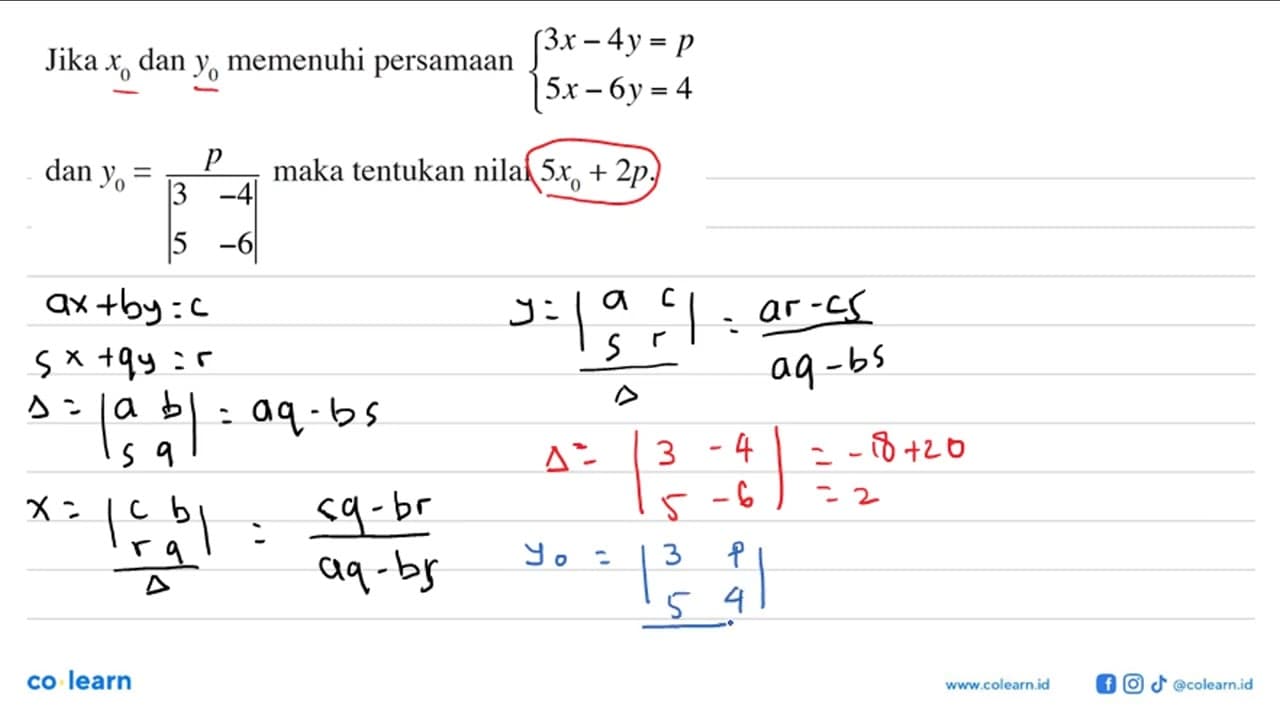 Jika x0 dan y0 memenuhi persamaan 3x-4y=p 5x-6y=4 dan