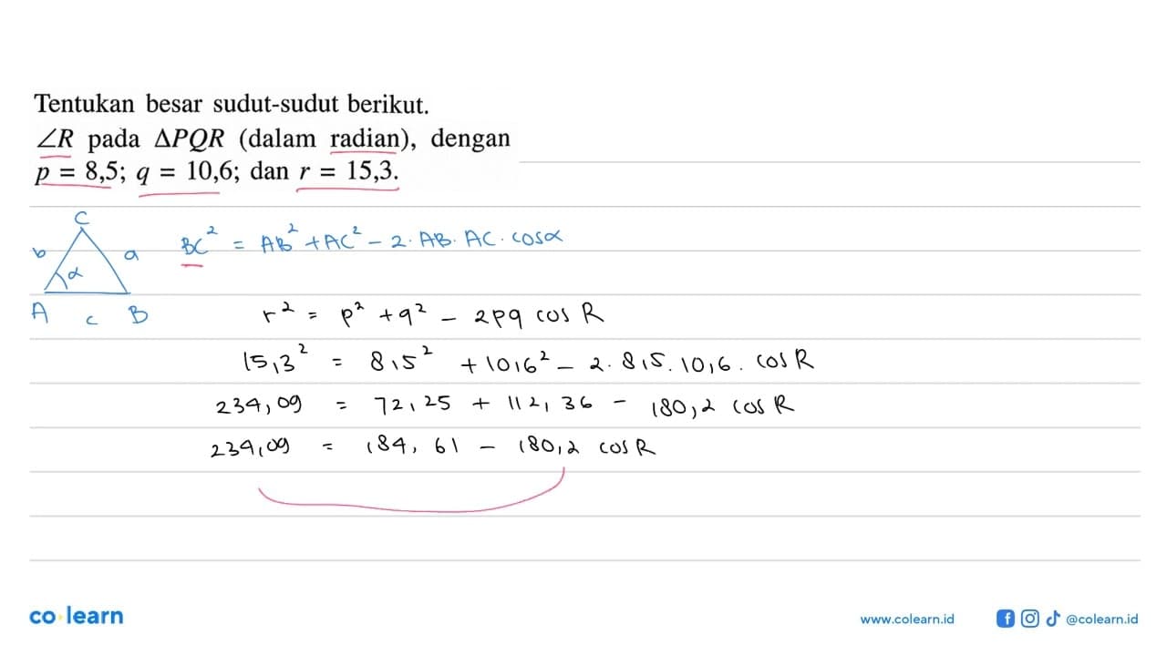 Tentukan besar sudut-sudut berikut. Sudut R pada segitiga