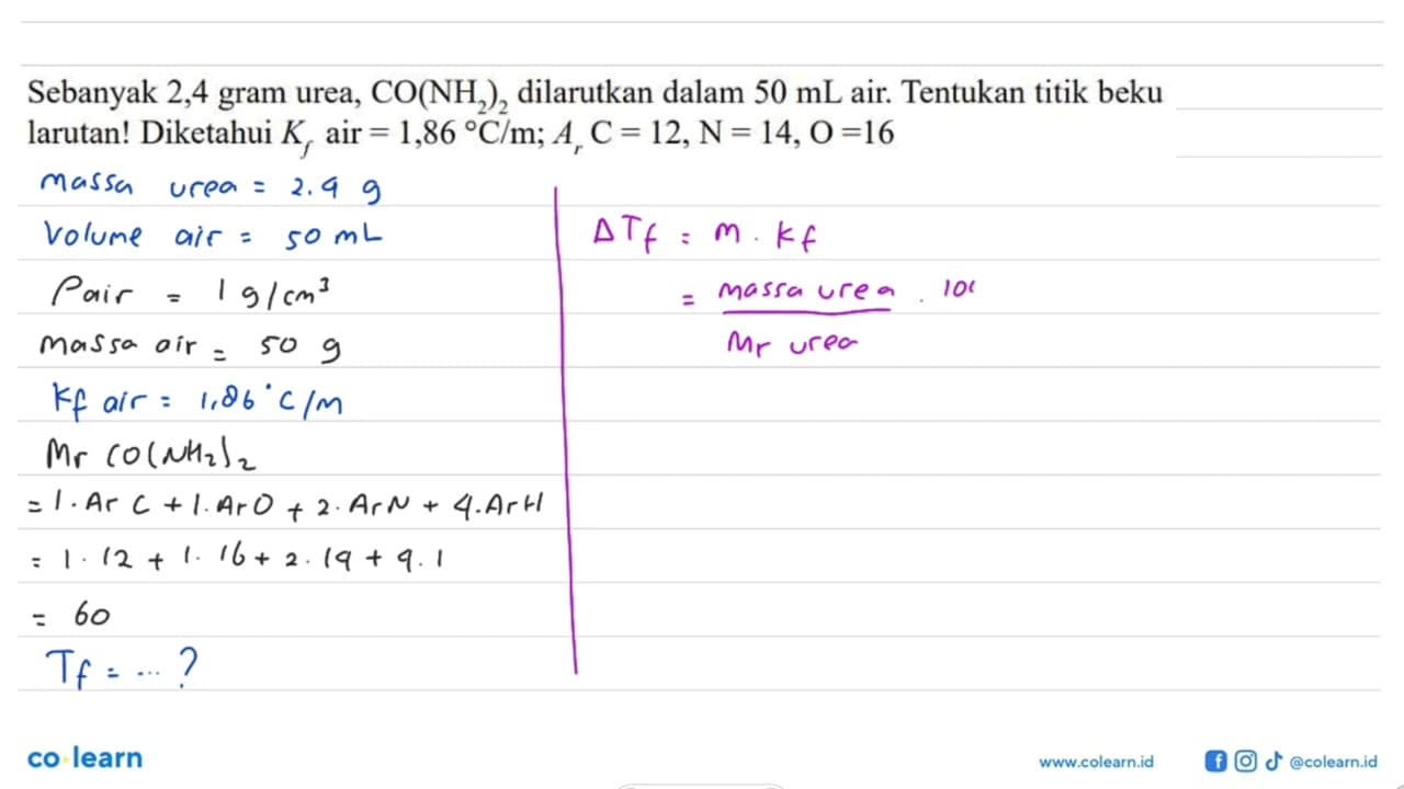 Sebanyak 2,4 gram urea, CO(NH2)2 dilarutkan dalam 50 mL