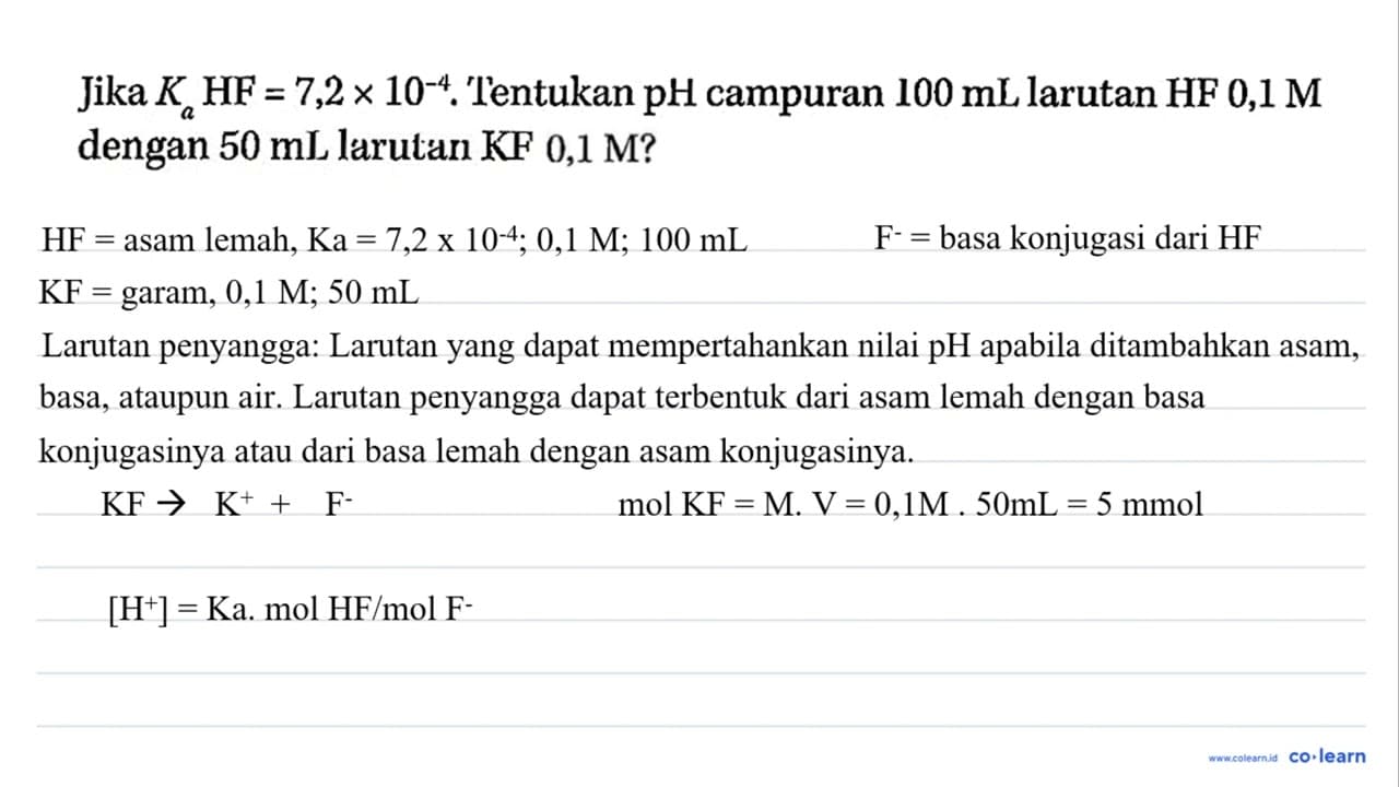 Jika Ka HF = 7,2 x 10^(-4). Tentukan pH campuran 100 mL