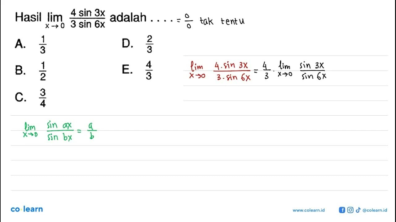 Hasil lim x->0 (4sin3x)/(3sin6x) adalah