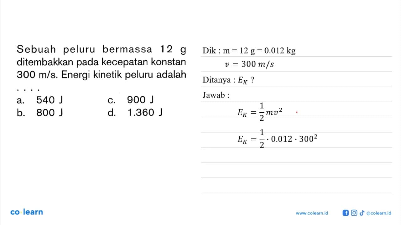 Sebuah peluru bermassa 12 g ditembakkan pada kecepatan