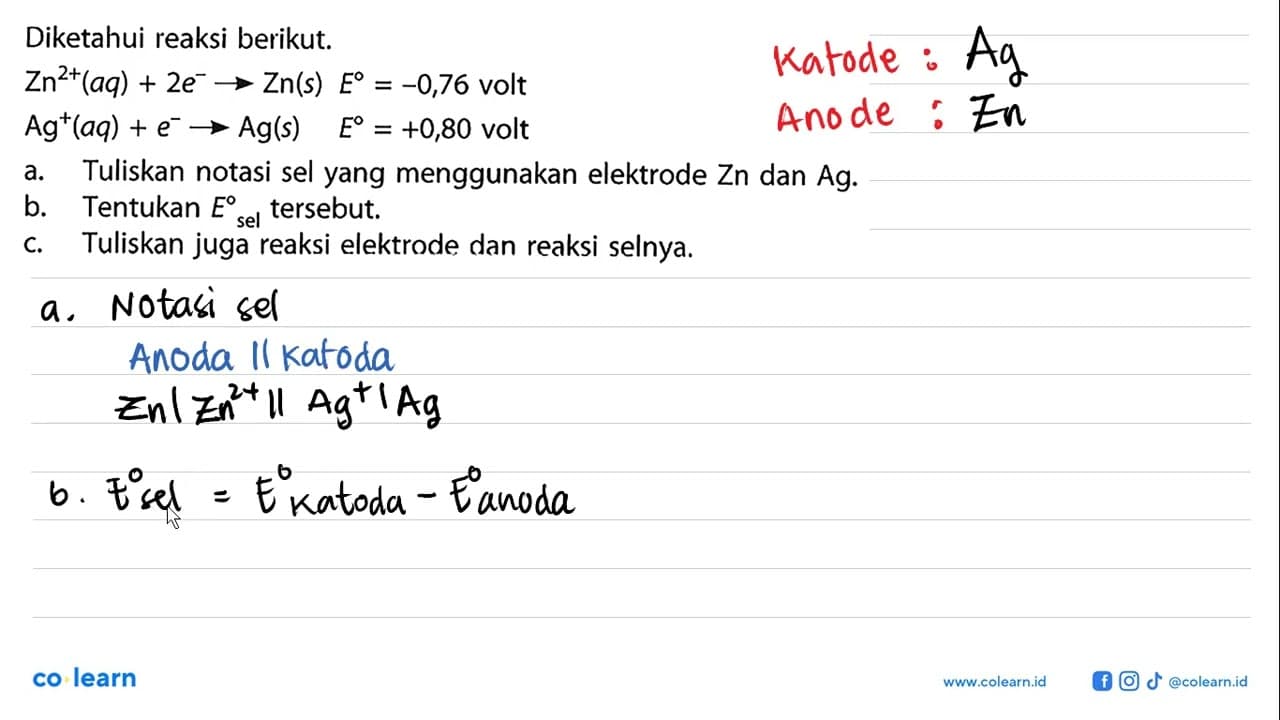 Diketahui reaksi berikut.Zn^(2+)(aq) + 2 e^- -> Zn(s) E =