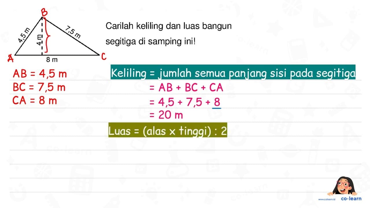 4,5 m 7,5 m 4 m 8 m Carilah keliling dan luas bangun