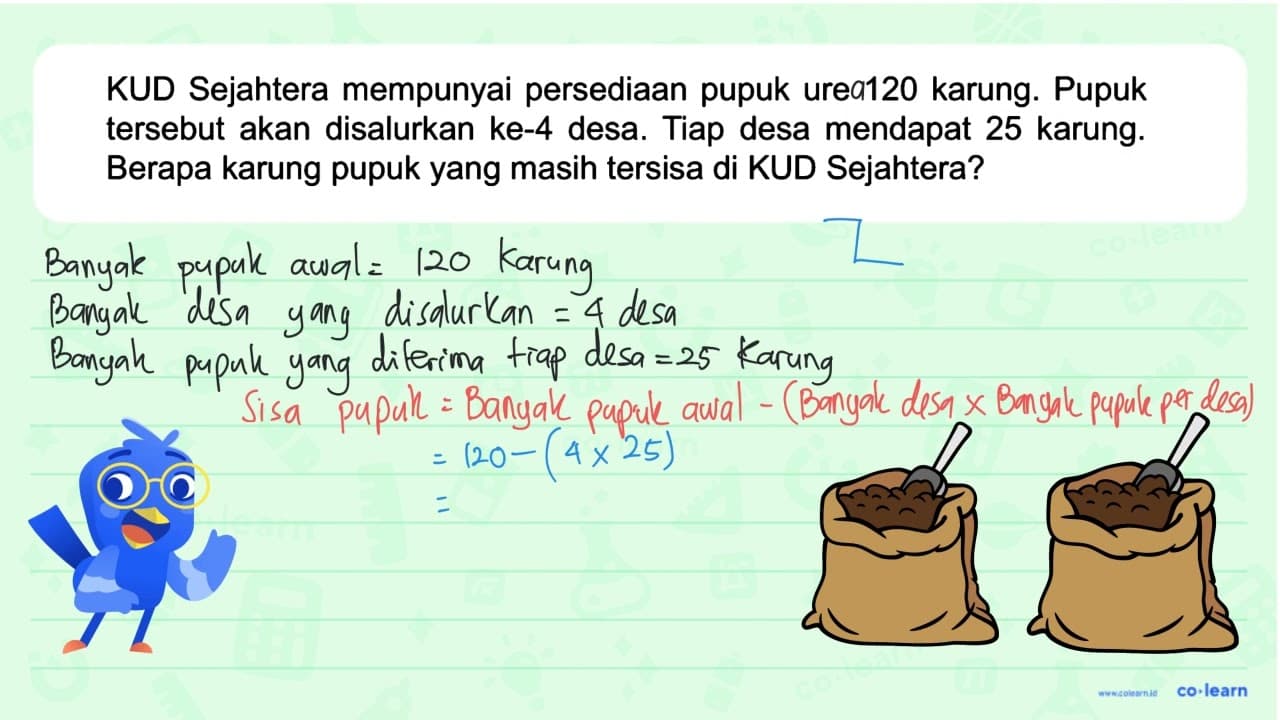 KUD Sejahtera mempunyai persediaan pupuk ure 120 karung.