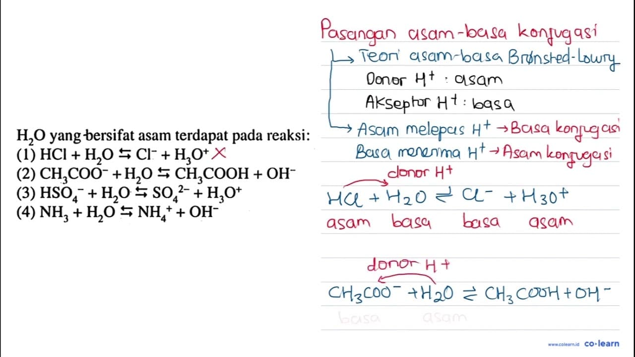 H2O yang bersifat asam terdapat pada reaksi: (1) HCI + H2O