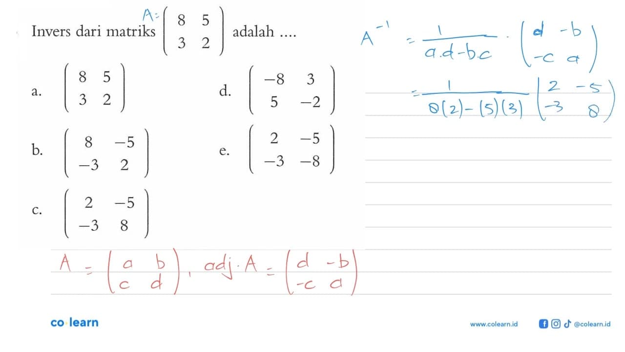 Invers dari matriks adalah ....