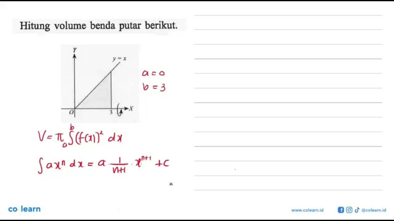 Hitung volume benda putar berikut. Y y = x O x X