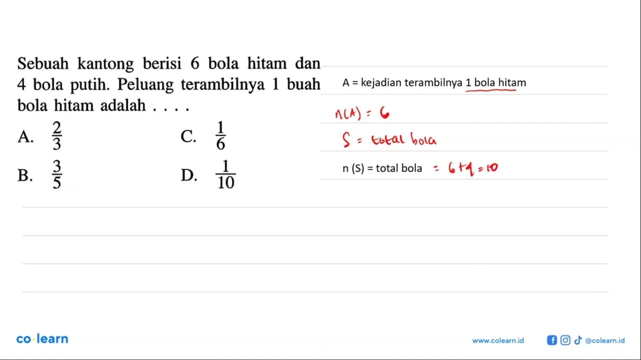 Sebuah kantong berisi 6 bola hitam dan 4 bola putih.