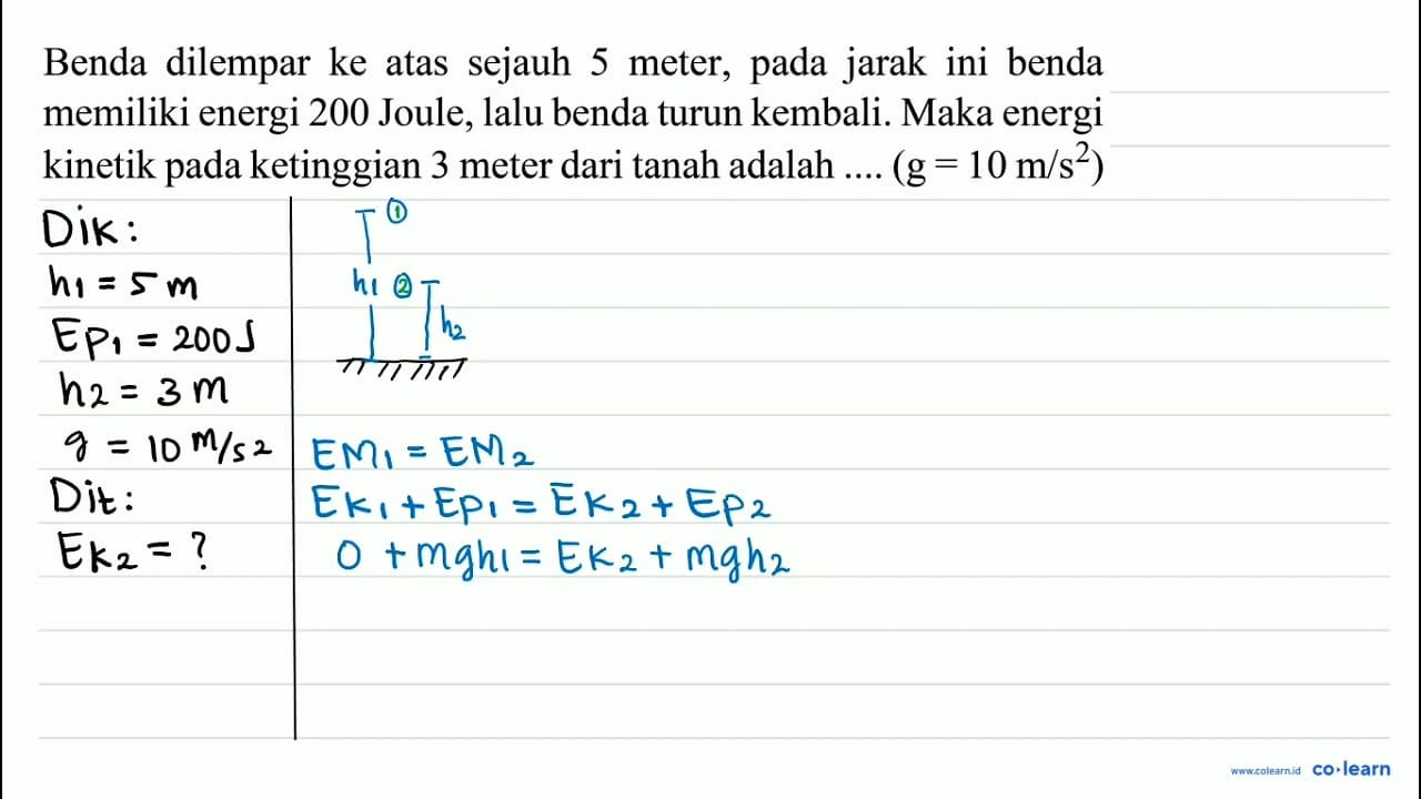 Benda dilempar ke atas sejauh 5 meter, pada jarak ini benda