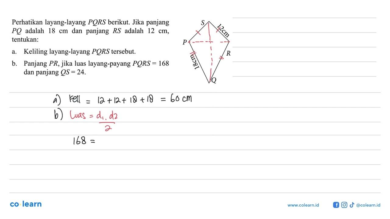 Perhatikan layang-layang PQRS berikut. Jika panjang PQ