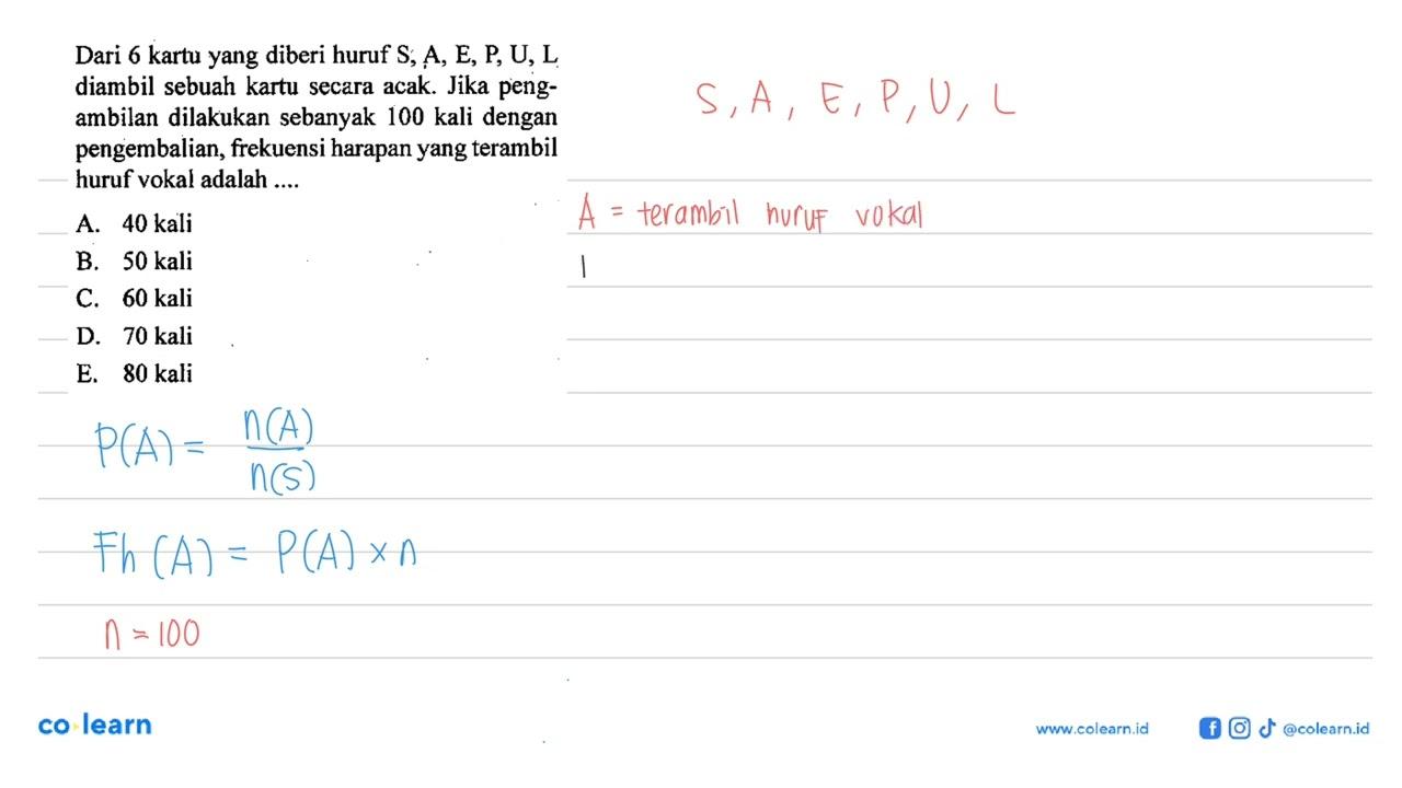 Dari 6 kartu yang diberi huruf S, A, E, P, U, L diambil