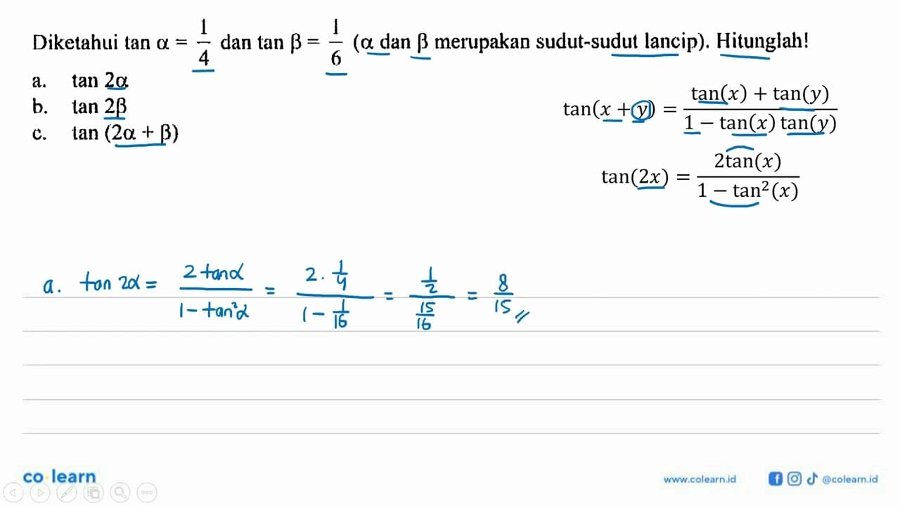 Diketahui tan a = 1/4 dan tan b = 1/6 (alpha dan beta