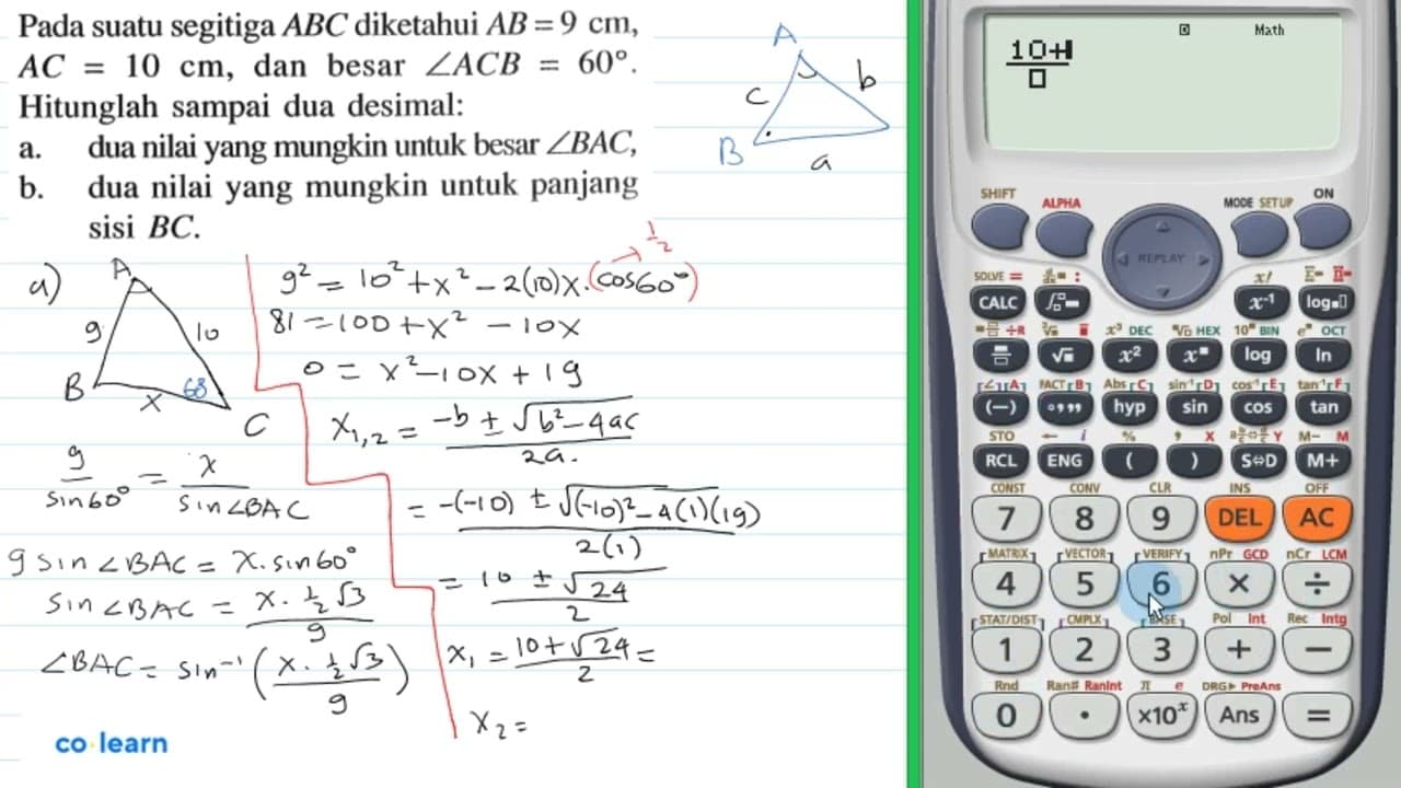 Pada suatu segitiga ABC diketahui AB=9 cm , AC=10 cm , dan