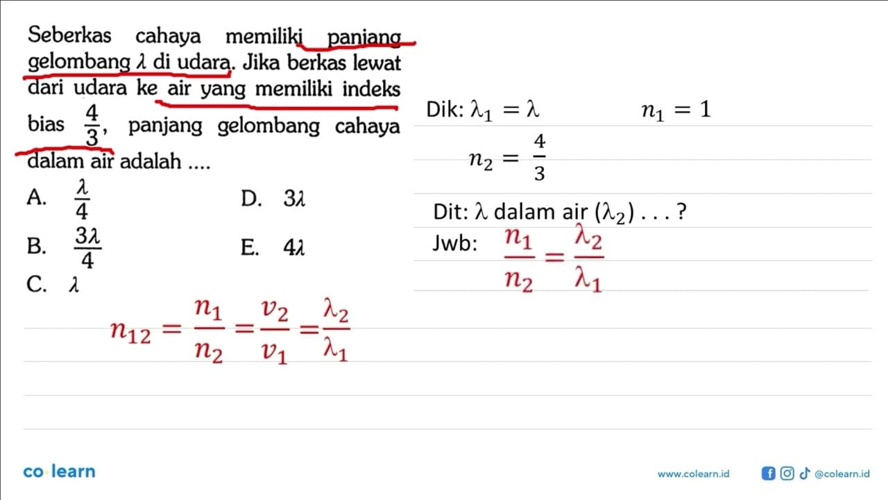 Seberkas cahaya memiliki panjang gelombang lambda di udara.