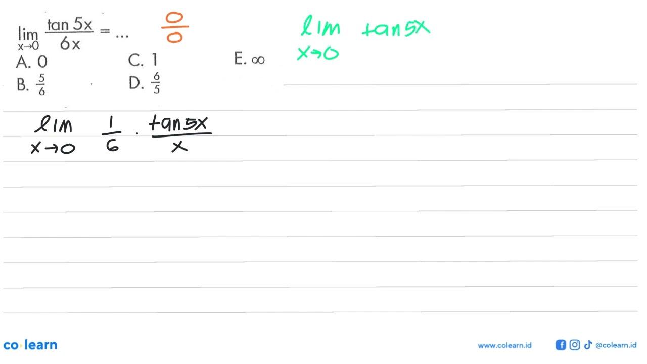 lim x->0 (tan 5x)/6x=...