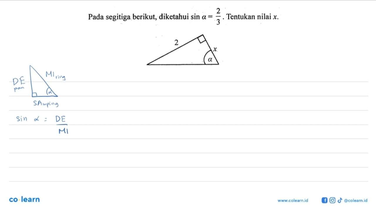 Pada segitiga berikut, diketahui sin alpha = 2/3. Tentukan