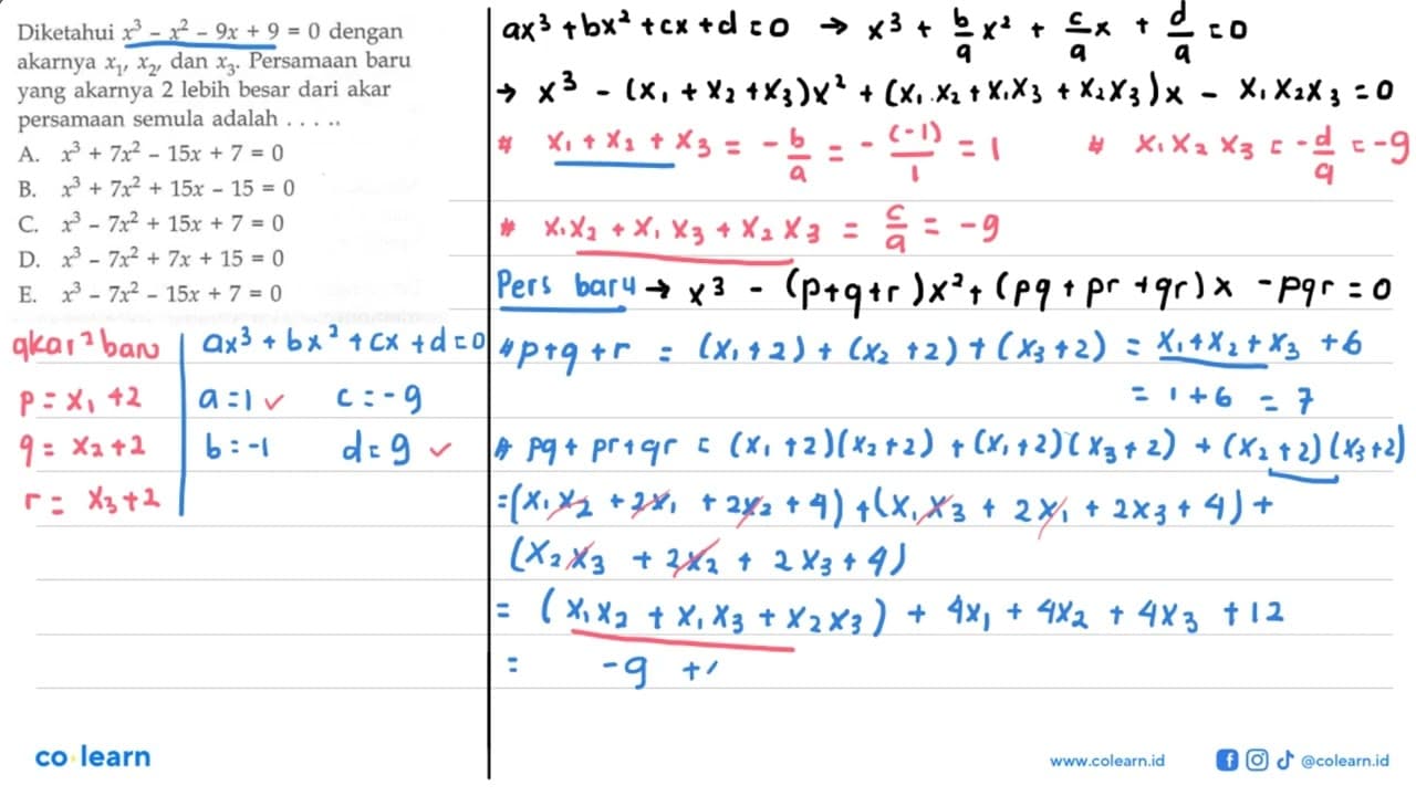 Diketahui x^3-x^2-9 x+9=0 dengan akarnya x1, x2, dan x3.