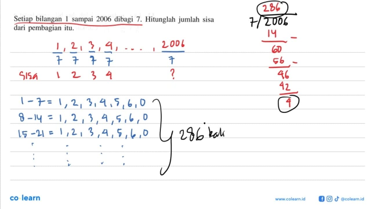 Setiap bilangan 1 sampai 2006 dibagi 7. Hitunglah jumlah