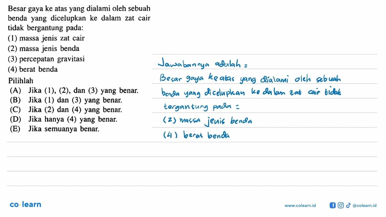 Besar gaya ke atas yang dialami oleh sebuah benda yang