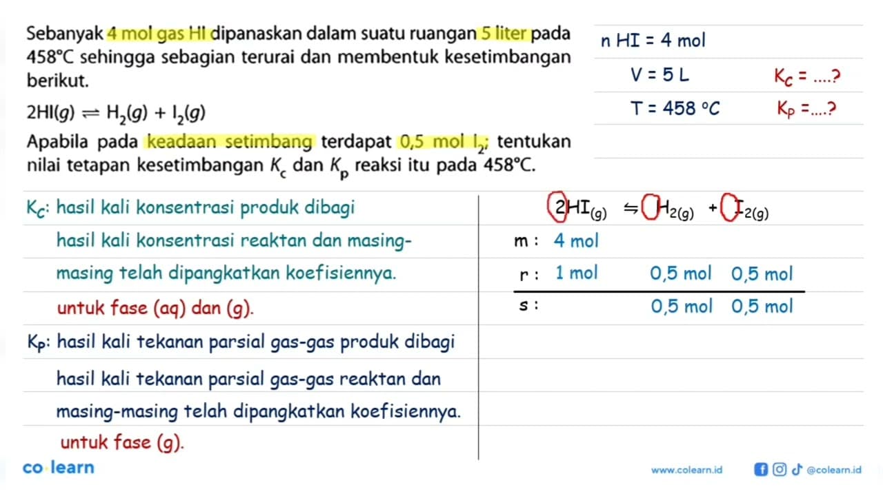 Sebanyak 4 mol gas HI dipanaskan dalam suatu ruangan 5