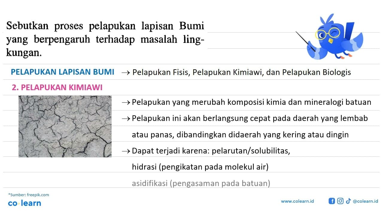 Sebutkan proses pelapukan lapisan Bumi yang berpengaruh