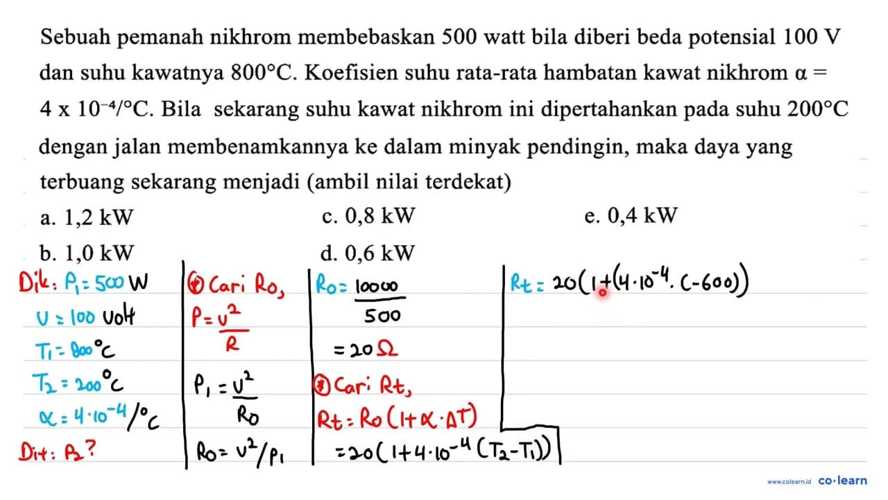 Sebuah pemanah nikhrom membebaskan 500 watt bila diberi