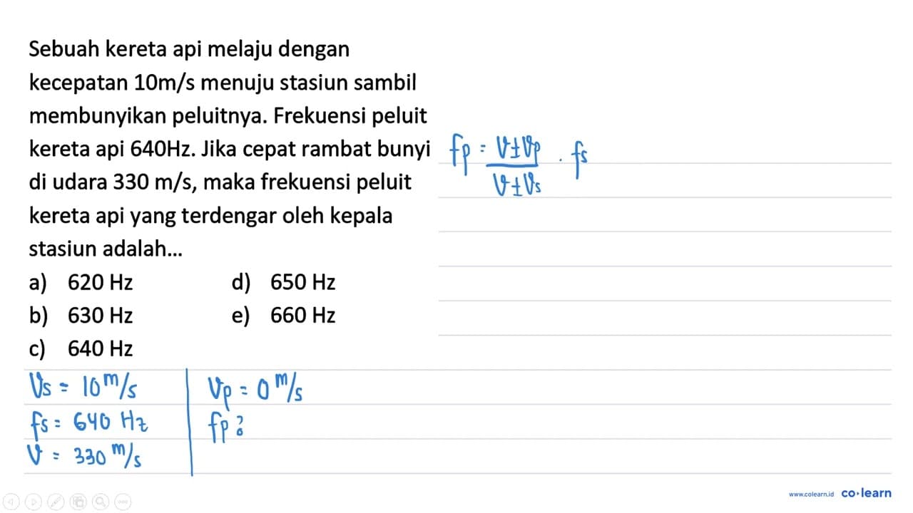 Sebuah kereta api melaju dengan kecepatan 10 m / s menuju