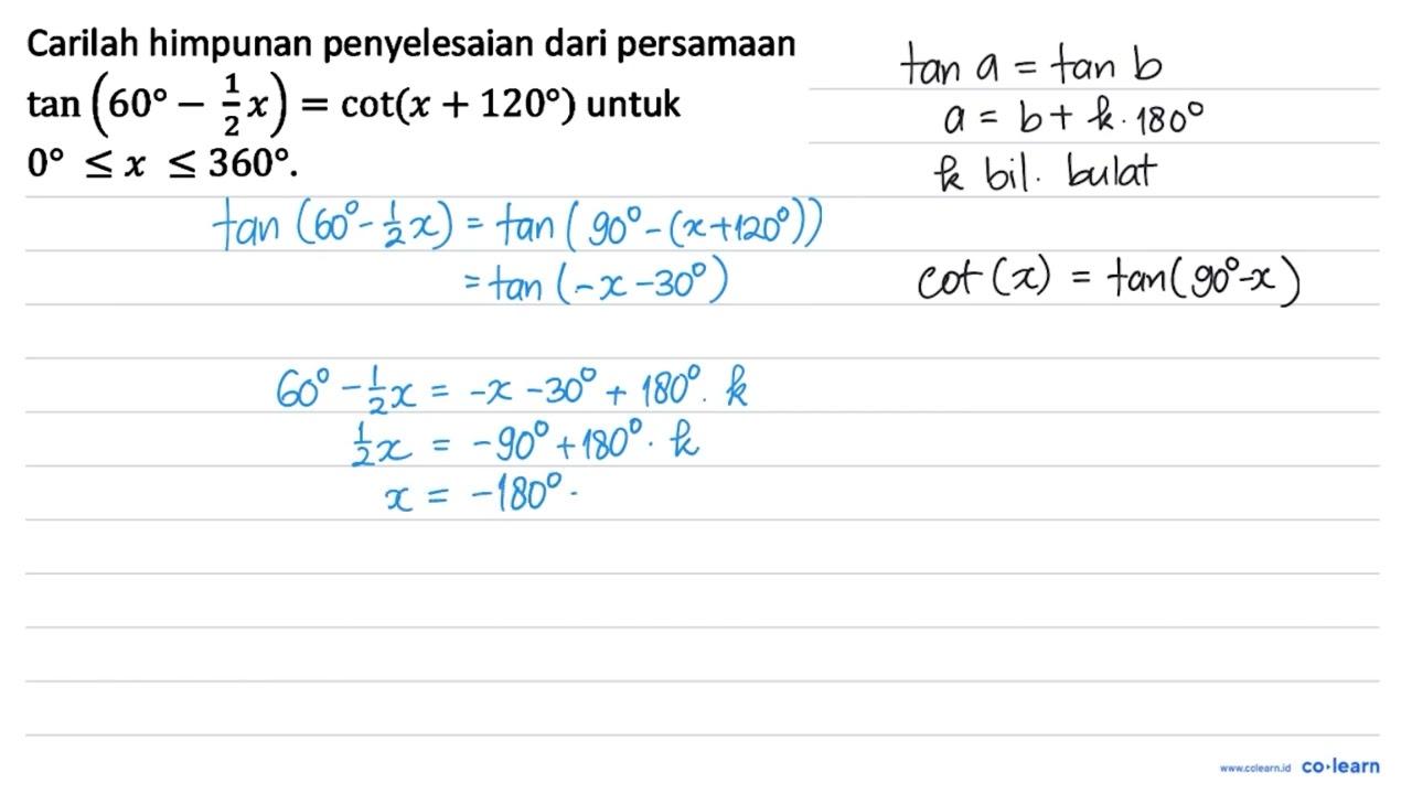 Carilah himpunan penyelesaian dari persamaan tan