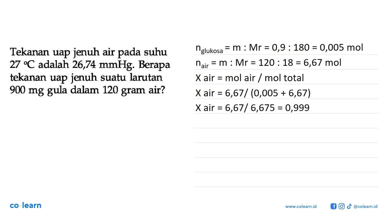 Tekanan uap jenuh air pada suhu 27 C adalah 26,74 mmHg.