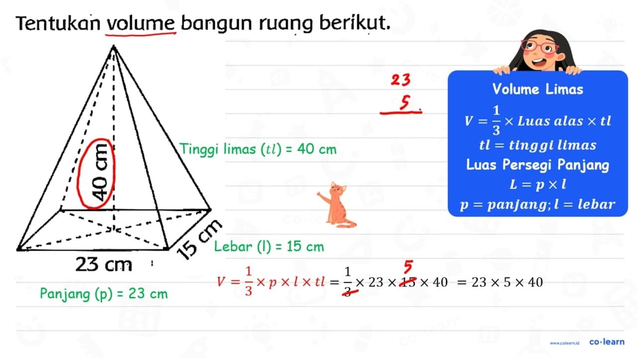 Tentukan volume bangun ruang berikut. 40 cm 23 cm 15 cm