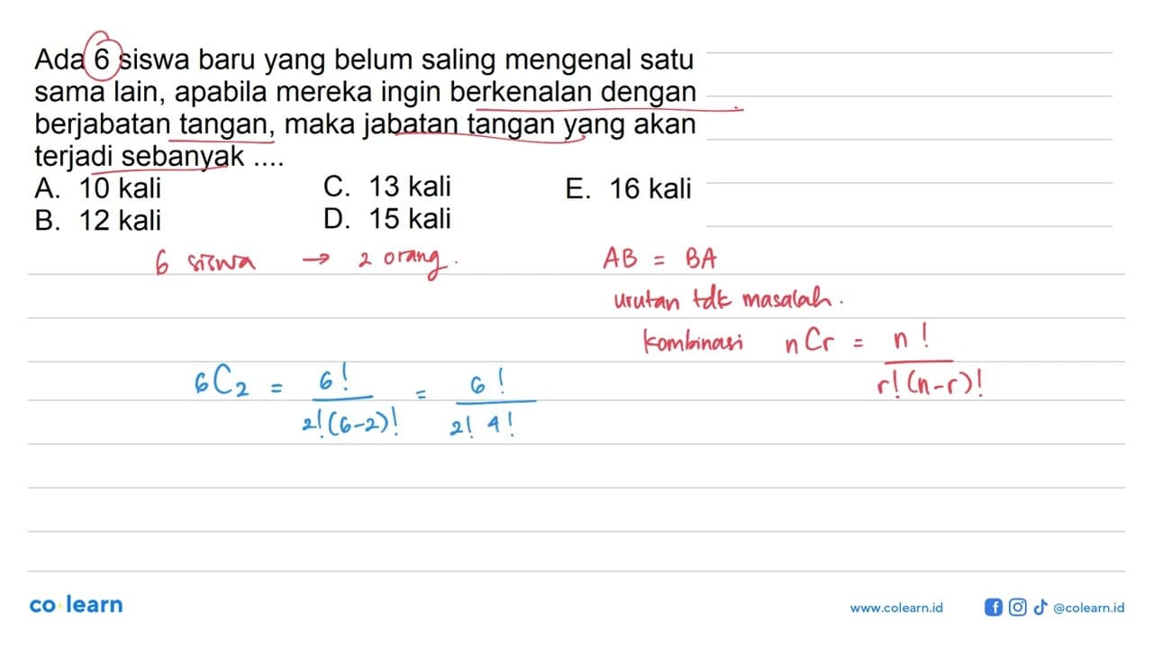 Ada 6 siswa baru yang belum saling mengenal satu sama lain,