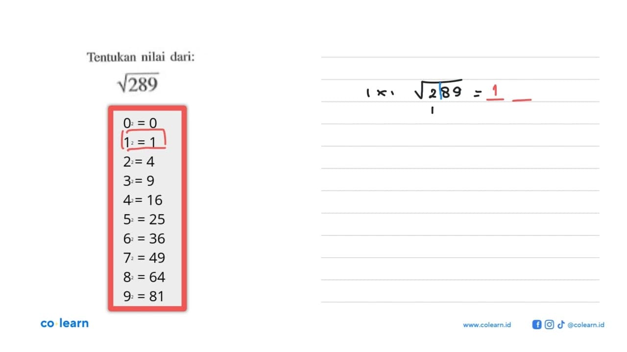 Tentukan nilai dari: akar(289)