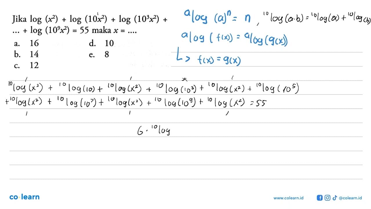 Jika log(x^2)+log(10x^2)+log(10^3 x^2)+ ...+log (10^9