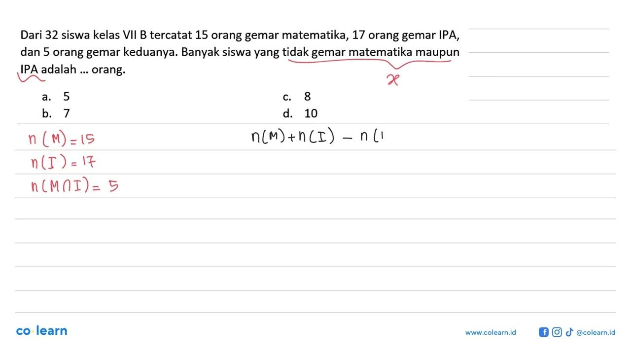 Dari 32 siswa kelas VII B tercatat 15 orang gemar