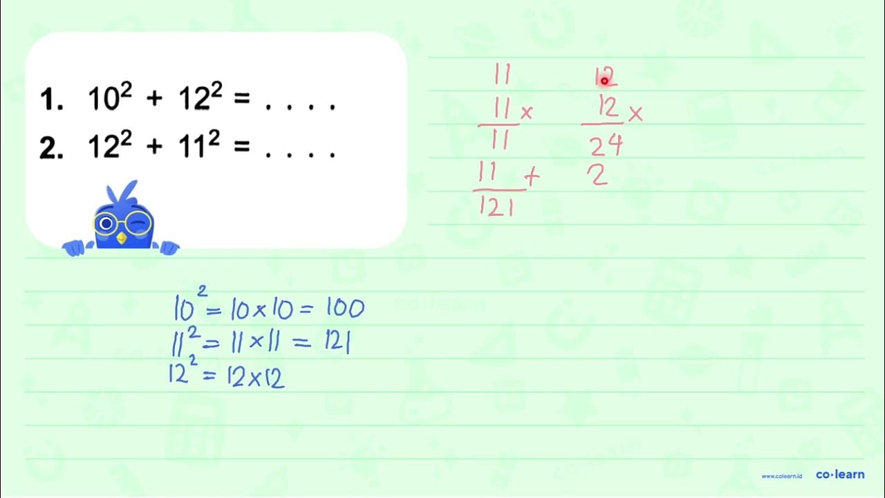 1. 10^2 + 12^2 = .... 2. 12^2 + 11^2 =...