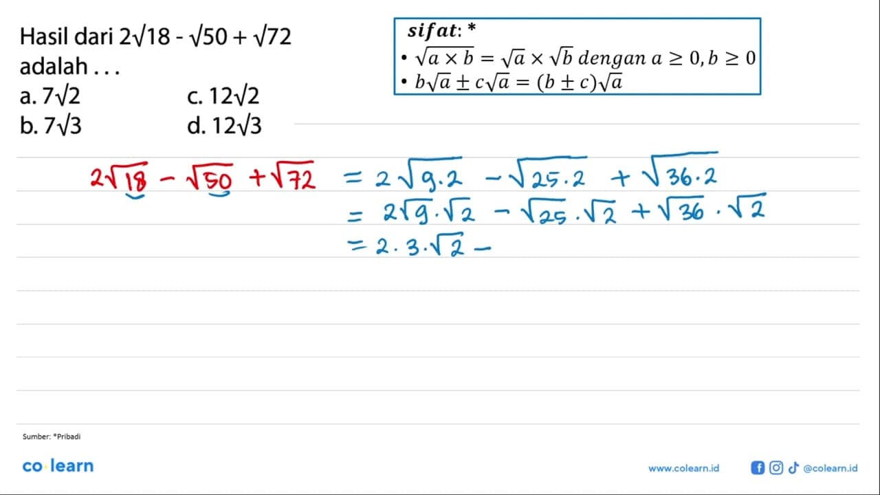 Hasil dari 2 akar(18)-akar(50)+akar(72) adalah ...