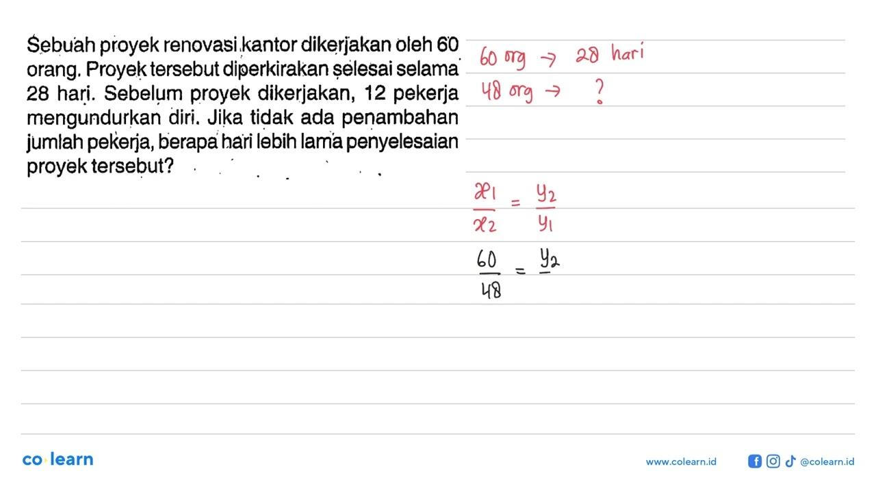 Sebuah proyek renovasi kantor dikerjakan oleh 60 orang.