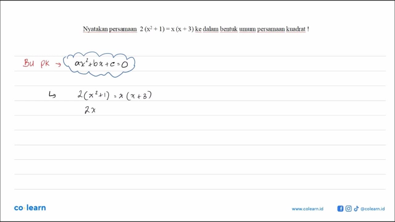 Nyatakan persamaan 2(x^2 + 1)=x(x + 3) ke dalam bentuk umum