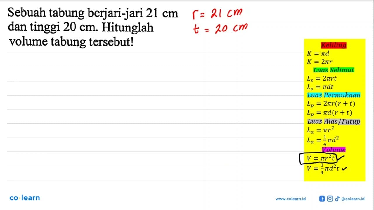 Sebuah tabung berjari-jari 21 cm dan tinggi 20 cm.