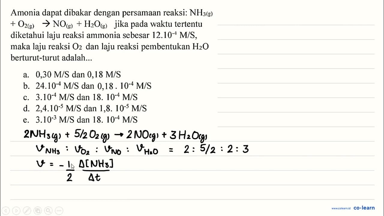 Amonia dapat dibakar dengan persamaan reaksi: NH_(3)(g)