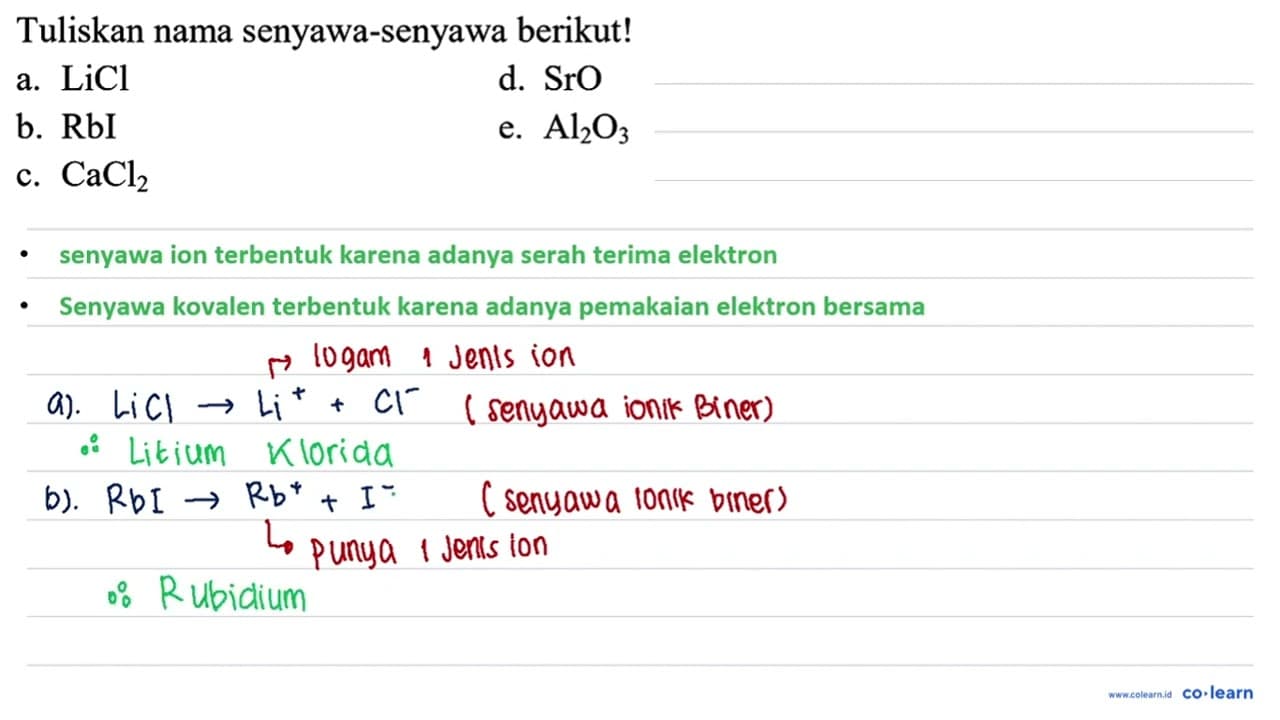 Tuliskan nama senyawa-senyawa berikut! a. LiCl d. SrO b.