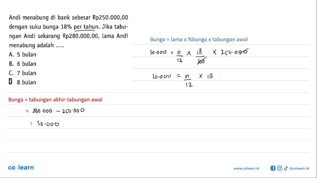 Andi menabung di bank sebesar Rp250.000,00 dengan suku