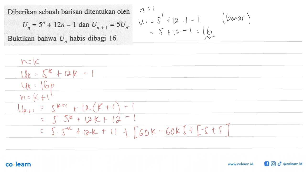 Diberikan sebuah barisan ditentukan oleh Un = 5^n + 12n - 1