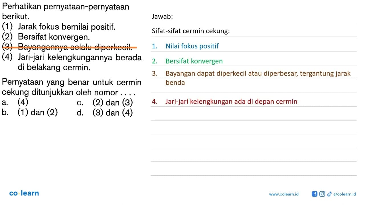 Perhatikan pernyataan-pernyataan berikut. (1) Jarak fokus