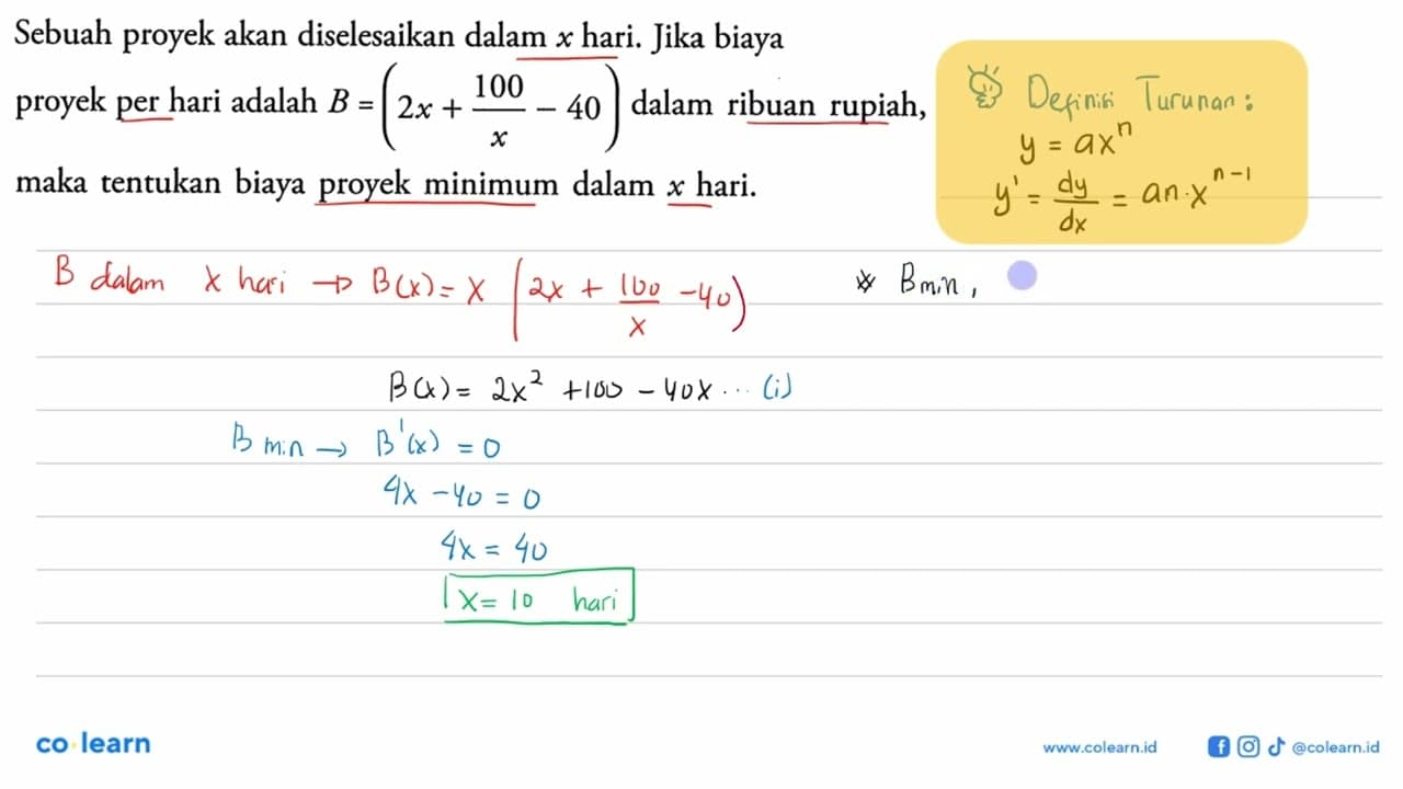 Sebuah proyek akan diselesaikan dalam x hari. Jika biaya