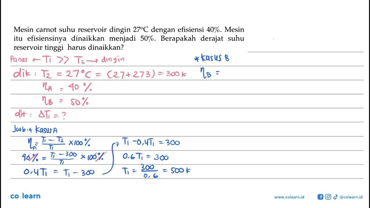 Mesin carnot suhu reservoir dingin 27 C dengan efisiensi