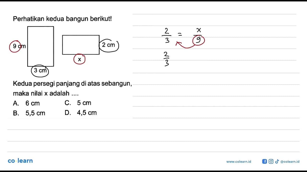 Perhatikan kedua bangun berikut! 9 cm 3 cm x 2 cmKedua