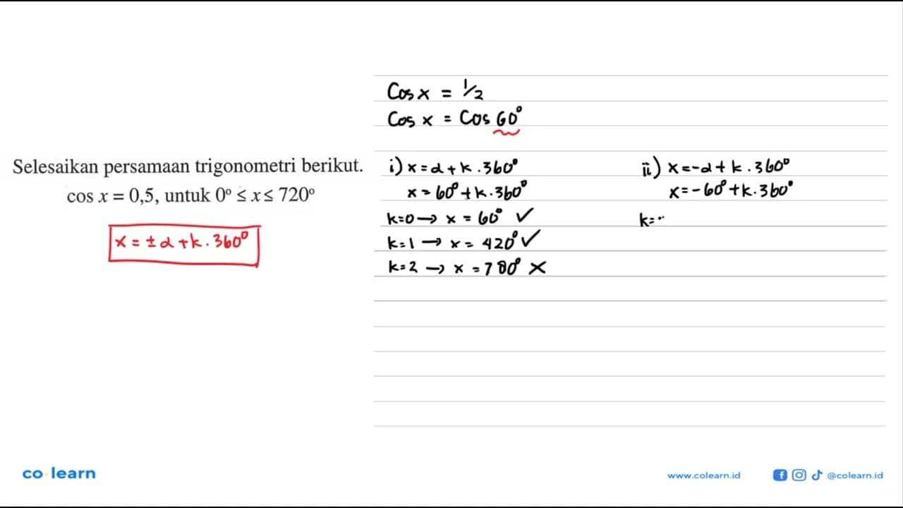 Selesaikan persamaan trigonometri berikut. cos x=0,5, untuk