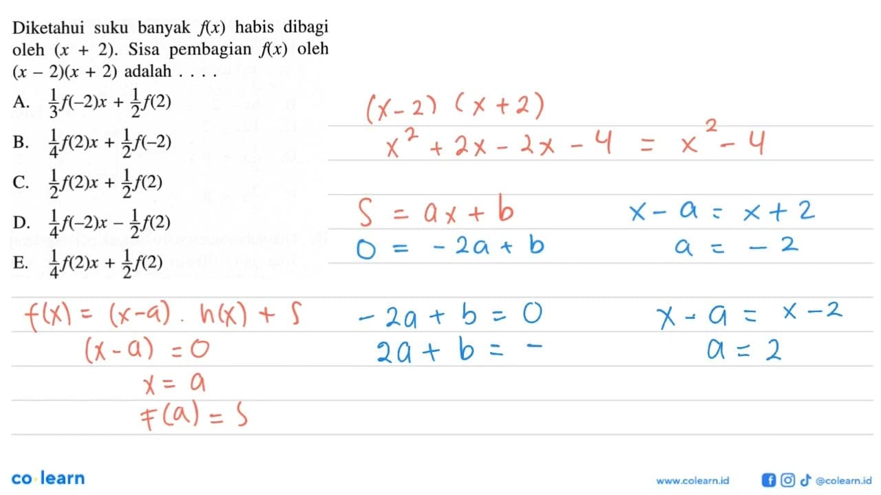 Diketahui suku banyak f(x) habis dibagi oleh (x+2). Sisa